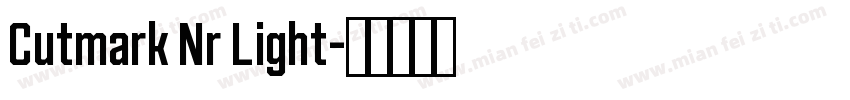 Cutmark Nr Light字体转换